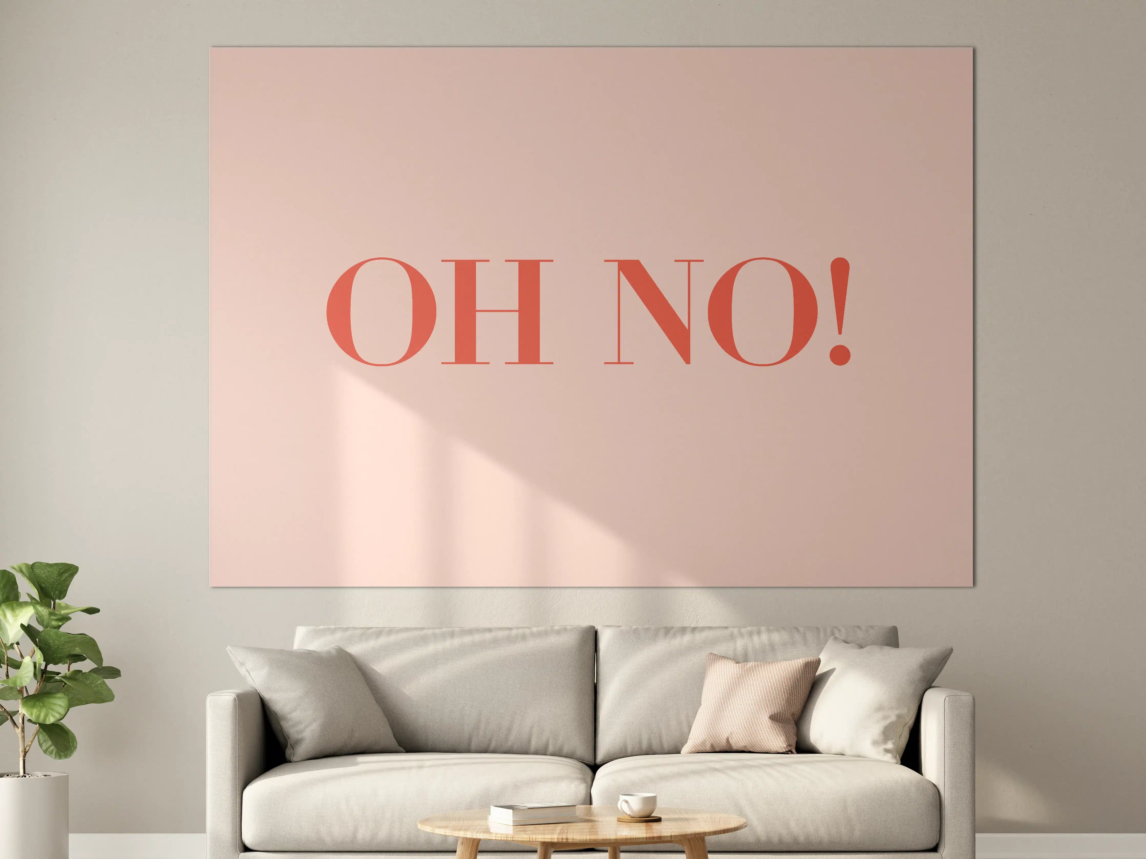 Große Wandbilder - Motivational Oh No! Quote Rosa