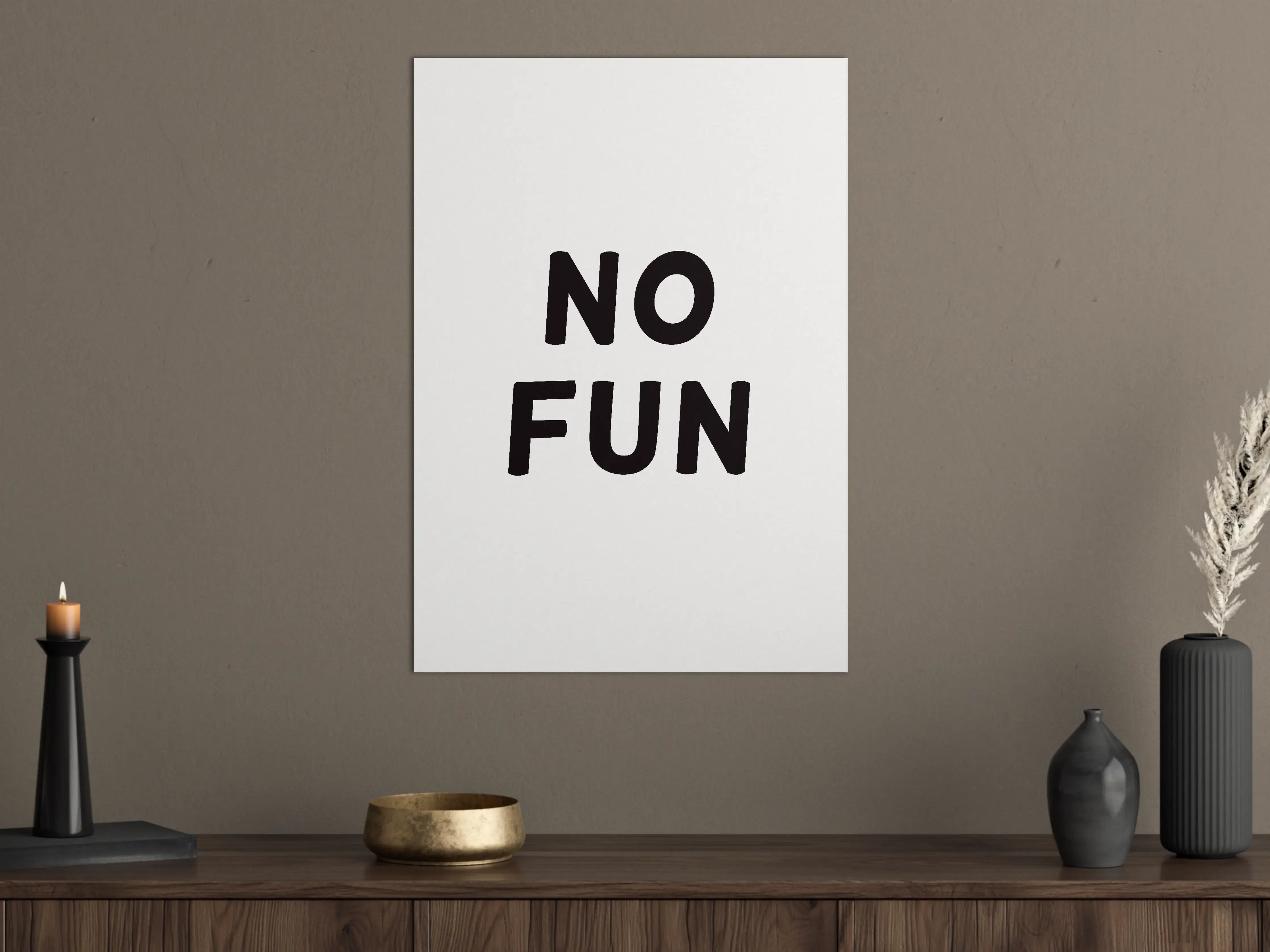 Große Wandbilder - Motivationaler 'No Fun' Schriftzug