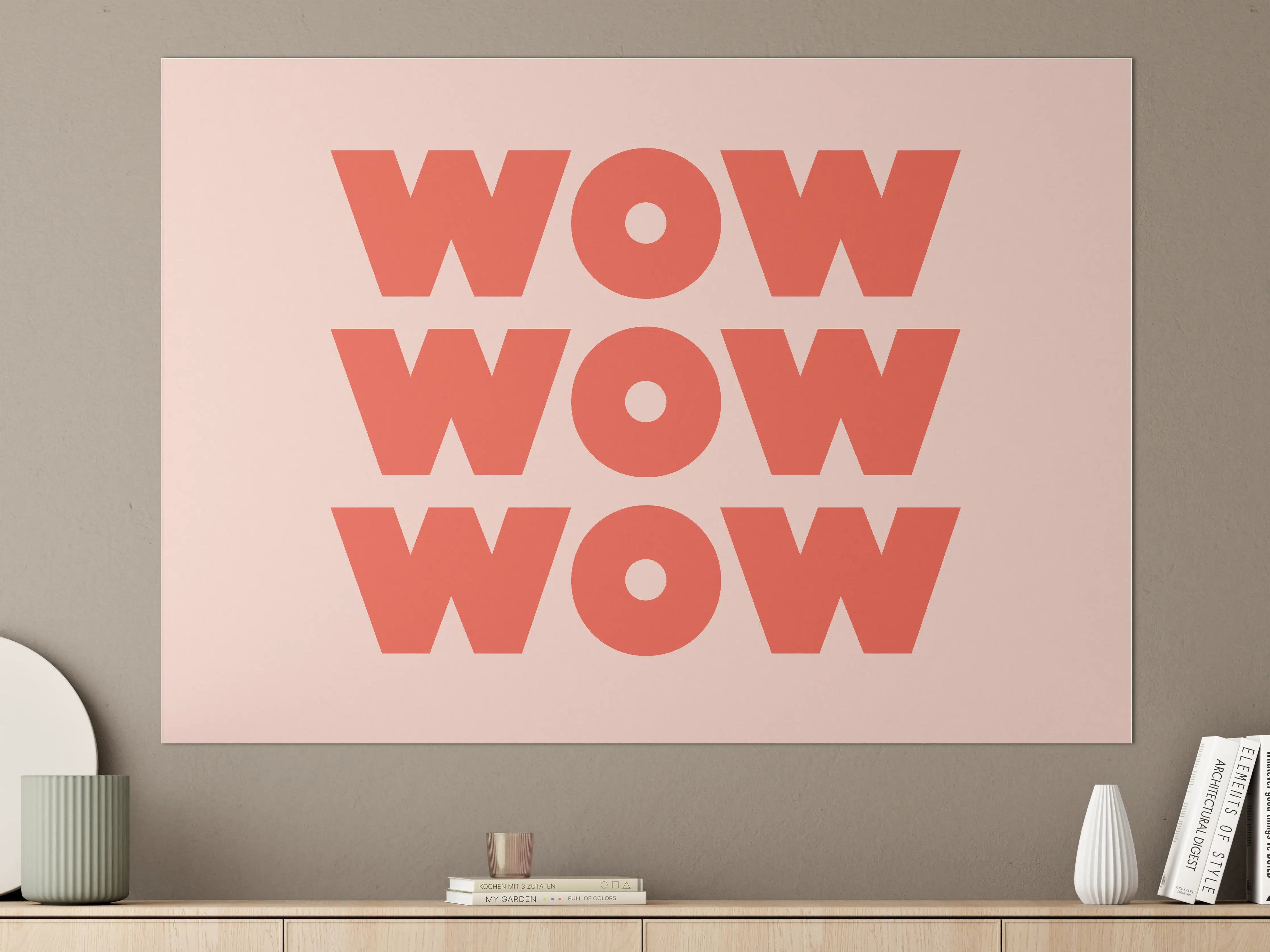 Große Wandbilder - Motivationaler 'WOW' Typografie-Print