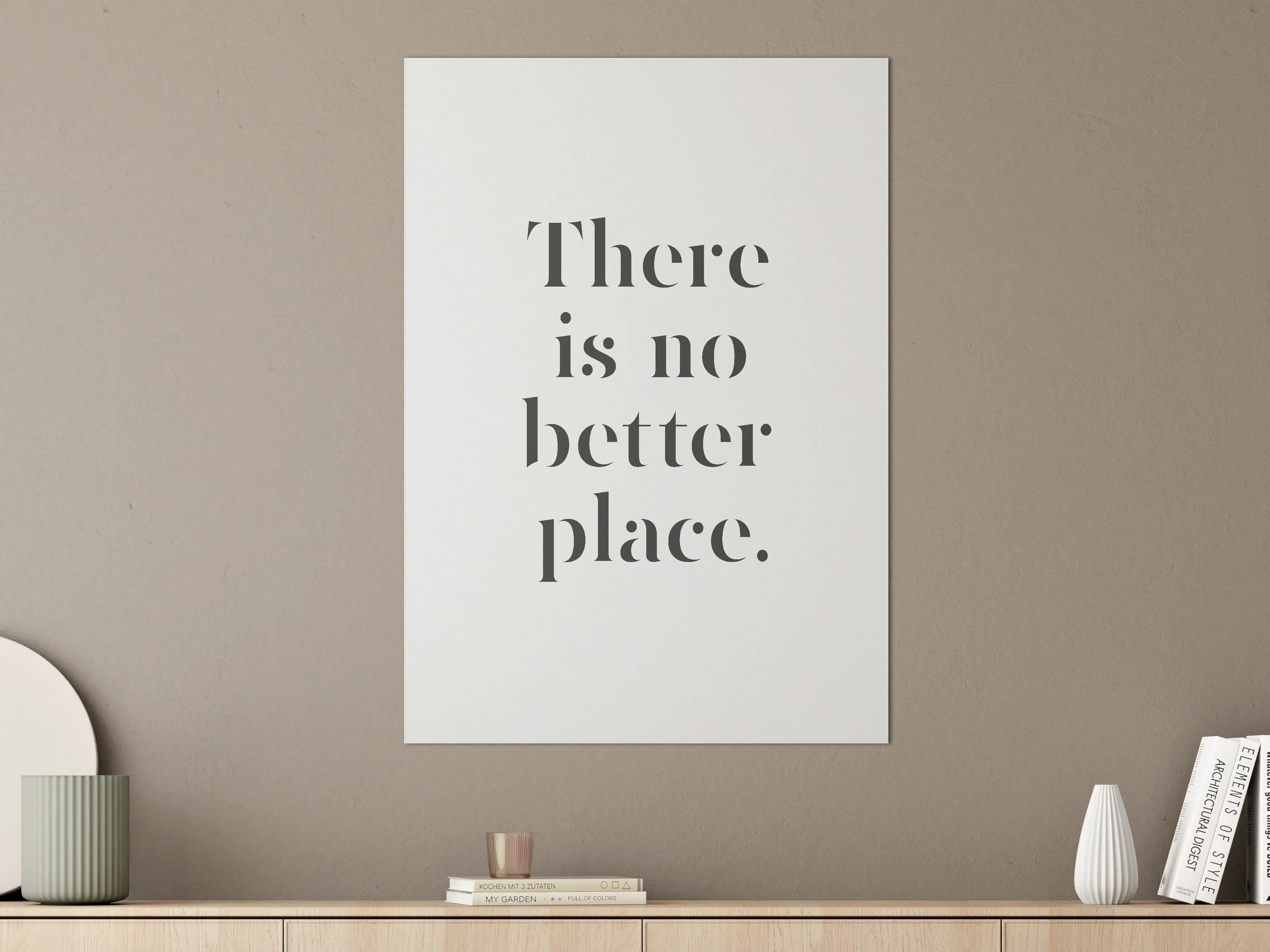Große Wandbilder - Motivationsposter 'No Better Place'