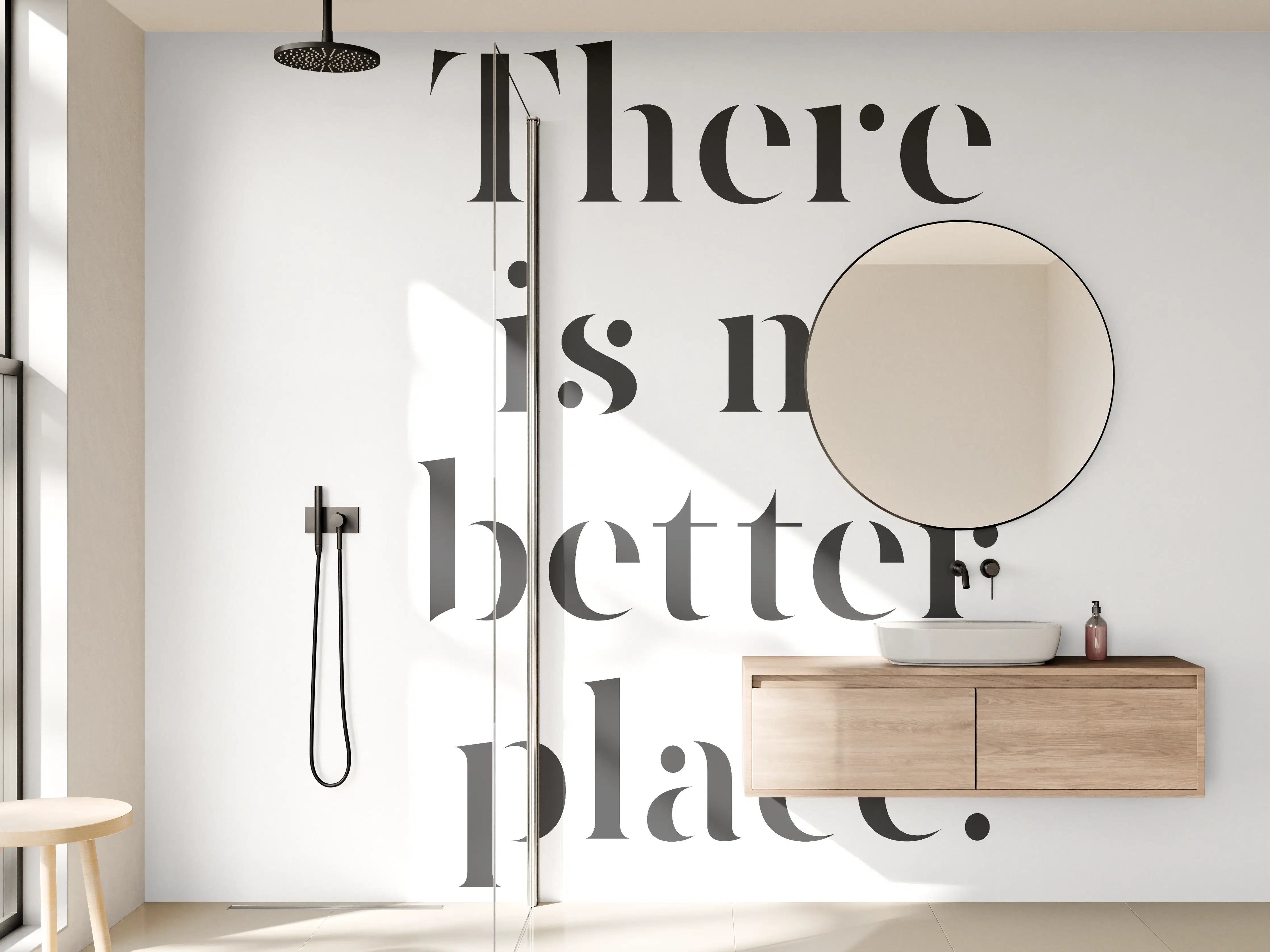 Wandverkleidung Bad - Motivationsposter 'No Better Place'