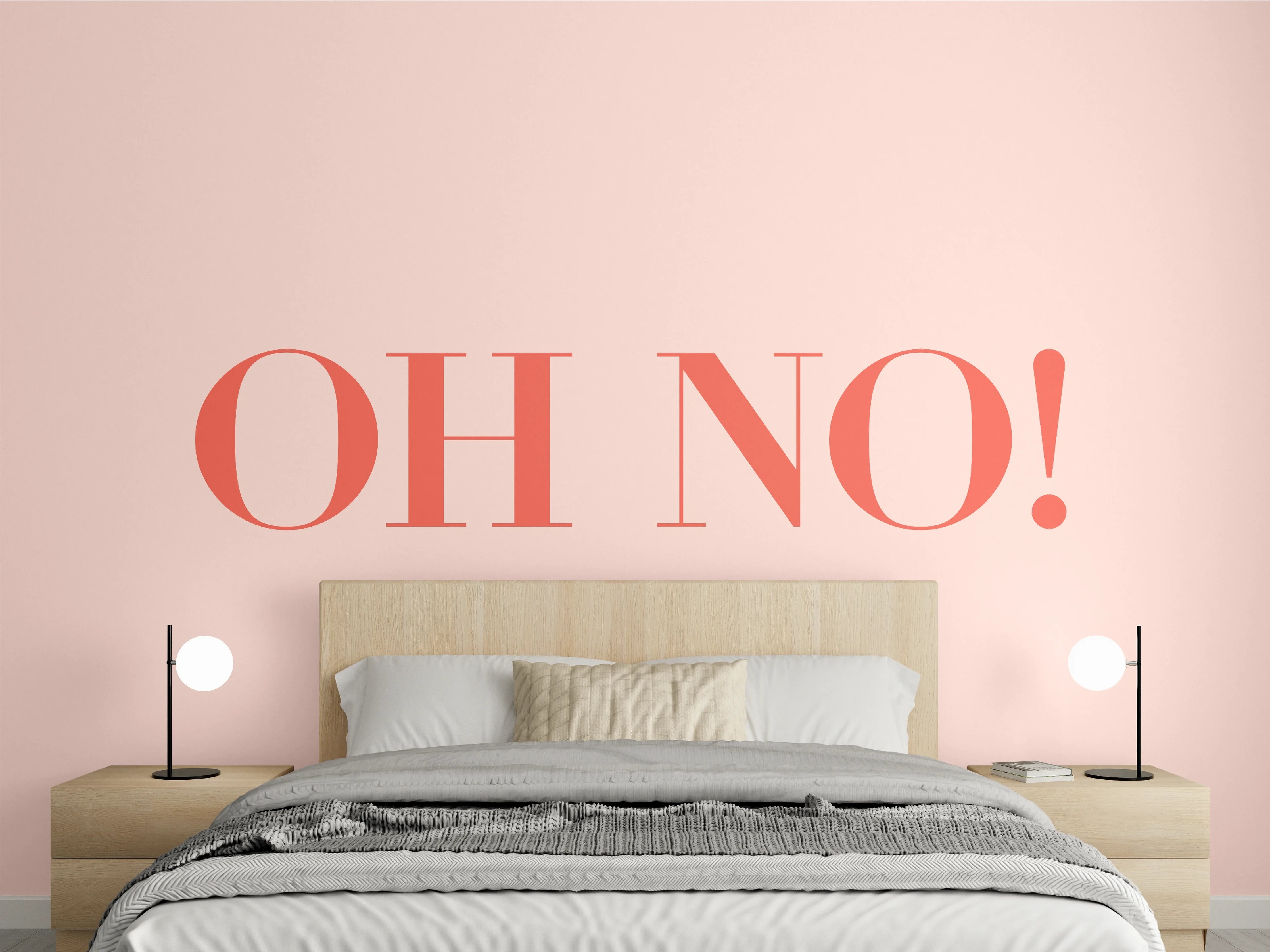 Wandverkleidung Schlafzimmer - Motivational Oh No! Quote Rosa