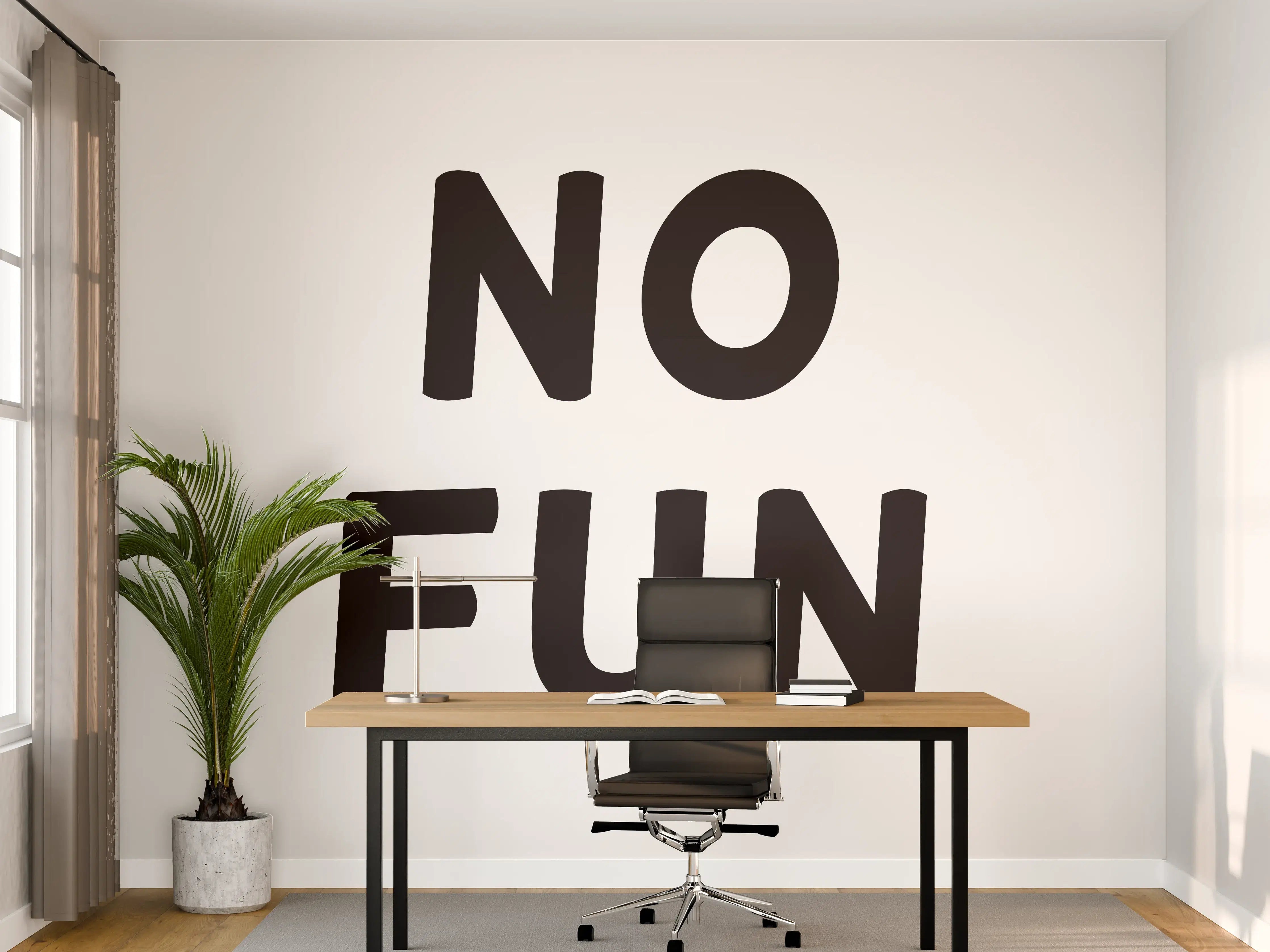 Büro Wandgestaltung - Motivationaler 'No Fun' Schriftzug