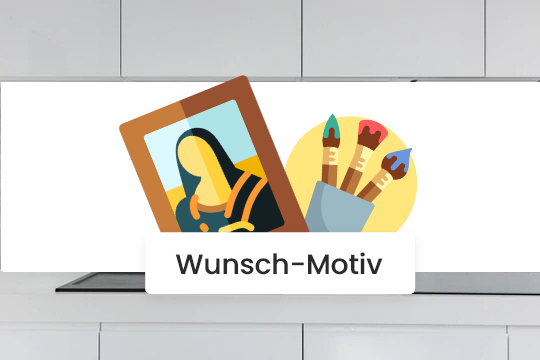 Küchenrückwand - Eigenes Wunsch-Motiv